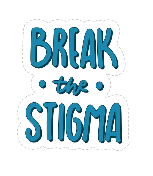 Text saying "Break the Stigma" 