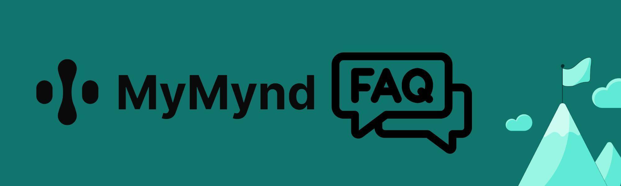 Green background with text saying MyMynd FAQ